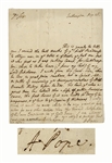 Alexander Pope Autograph Letter Signed -- ...I really think it worth no mans while to do any great or good action for any other motive than the inward satisfaction of his own conscience...