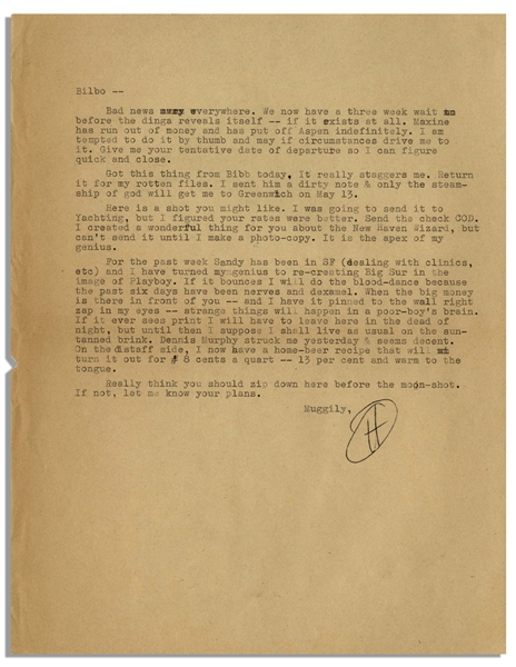 Hunter S. Thompson Letter Signed -- …I have turned my genius to re-creating Big Sur in the image of Playboy. If it bounces I will do the blood-dance…