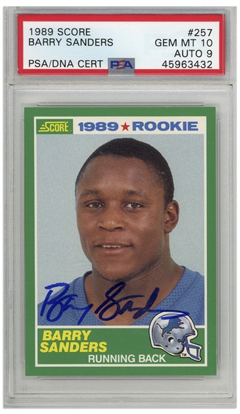 Barry Sanders Signed 1989 Score Rookie Card #257 -- PSA Graded Gem Mint 10 for Card & 9 for Autograph