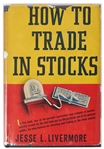 Scarce First Edition in Dust Jacket of "How to Trade in Stocks" by Jesse Livermore, the Original Day Trader Who Famously Shorted the Market in 1929