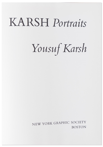Yousuf Karsh Signed First Edition of ''Karsh Portraits'' -- Includes the Iconic Images of Winston Churchill and Albert Einstein