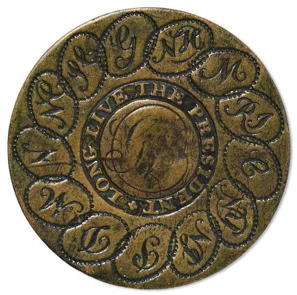 George Washington ''Long Live the President'' Inaugural Button From the Very First Presidential Inauguration in 1789 -- With Design of 13 Linked States