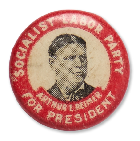 Very Rare Socialist Party Button from 1912 with Arthur Reimer for President