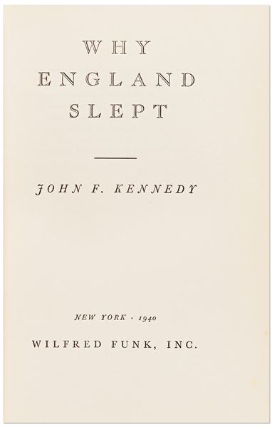 First Edition, First Printing of ''Why England Slept'' by John F. Kennedy