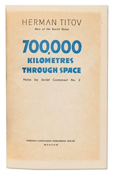 Alexei Leonov Signed Copy of ''700,000 Kilometres Through Space'' -- Leonov Writes ''1st Man in Space''