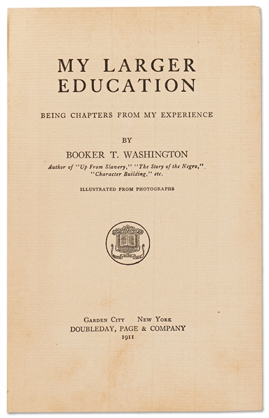 Booker T. Washington Signed Card Within First Edition of ''My Larger Education''