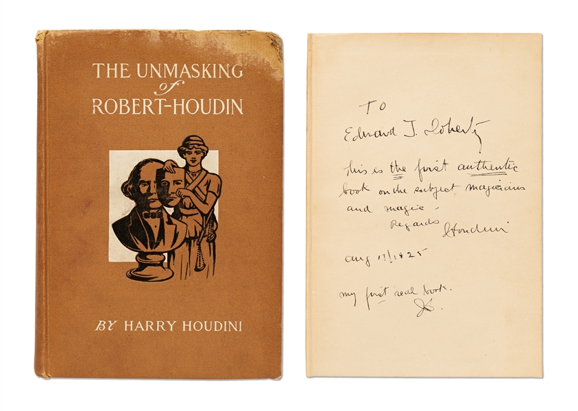 Harry Houdini Twice-Signed First Edition of His Book ''The Unmasking of Robert-Houdin'' -- ''...This is the first authentic book on the subject magicians and magic...''