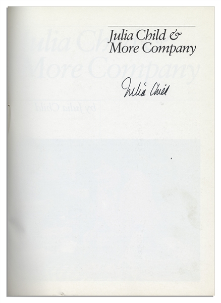 'Julia Child & More Company'' Signed Cookbook -- ''...Everything she demonstrates on her second cooking-for-company television series...''