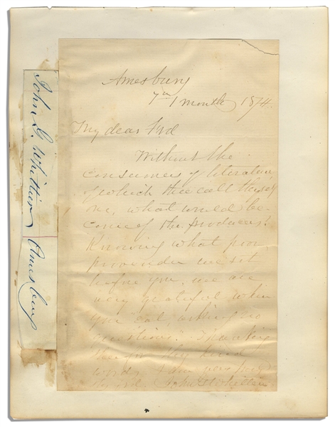 John Greenleaf Whittier Autograph Letter Signed -- Mounted With Additional Signed Slip -- ''...Without the consumers of literature...what would become of the producers?...''