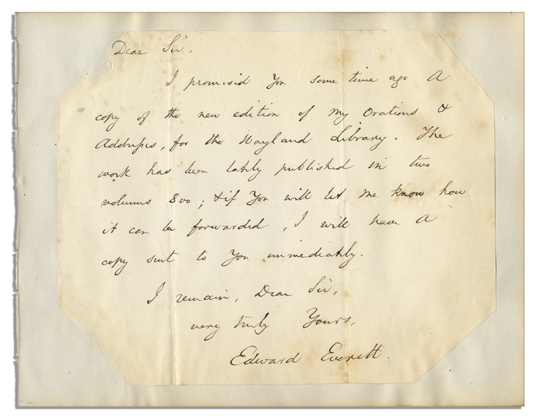 Edward Everett Autograph Letter Signed -- ''...I promised you some time ago a copy of the new edition of my Orations & Addresses...''