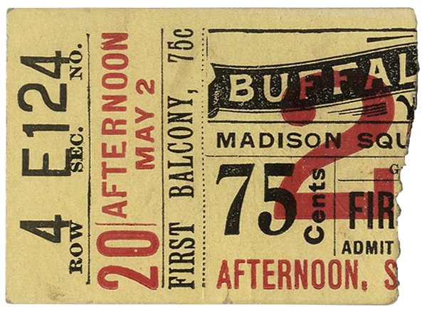 Ticket to ''Buffalo Bill'' Cody's Wild West Show