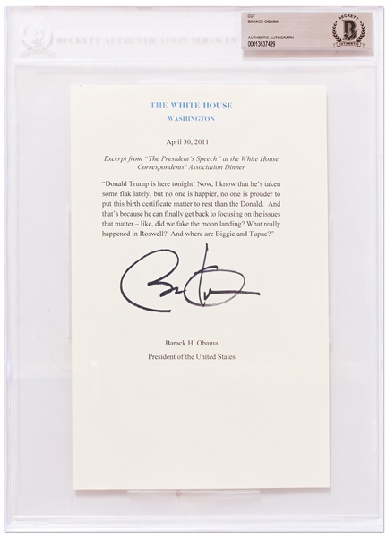 Barack Obama Signed Souvenir Speech From the 2011 White House Correspondent's Dinner Where He Poked Fun of Donald Trump -- ''Donald Trump is here tonight!'' -- With Beckett Encapsulation