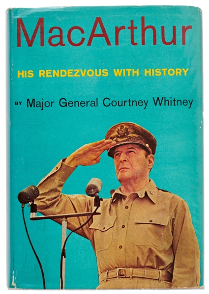 Douglas MacArthur Signed Copy of His Biography ''MacArthur His Rendezvous with History'' -- With PSA/DNA COA