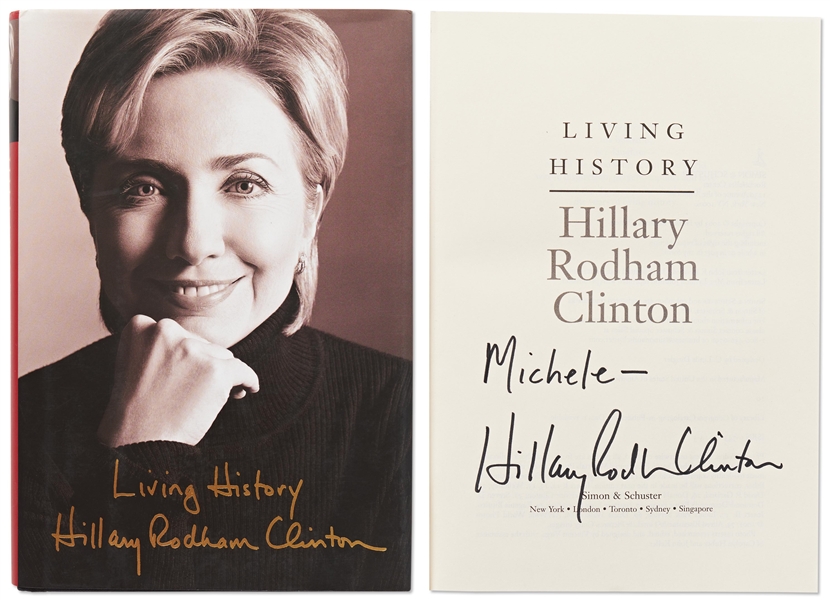 Hillary Clinton Signed Copy of ''Living History'' -- With PSA/DNA COA