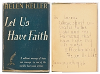 Helen Keller Signed Copy of Her Book, Let Us Have Faith -- Keller Writes: ...Whose spirit vibrates to the light and the harmony that have kept my life sweet...