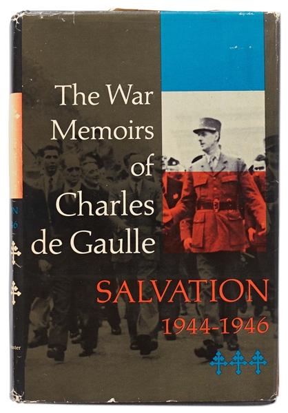 Charles de Gaulle Signed First Edition of ''The War Memoirs Of Charles De Gaulle: Salvation 1944-1946''