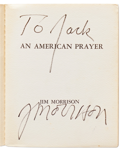 Jim Morrison Signed First Printing of His Personally Owned Poetry Book, ''An American Prayer'' -- Given by Morrison to a Journalist in 1970 While Imprisoned in Dade County Jail -- With Epperson COA