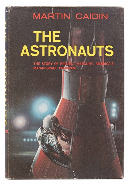 Mercury 7 Crew-Signed First Edition of ''The Astronauts'' -- Signed by All 7 Mercury Astronauts Without Inscription and With Steve Zarelli COA