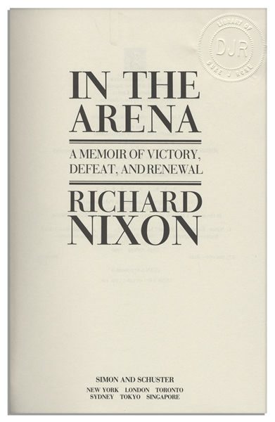 Richard Nixon Signed First Edition of His Book ''In The Arena''