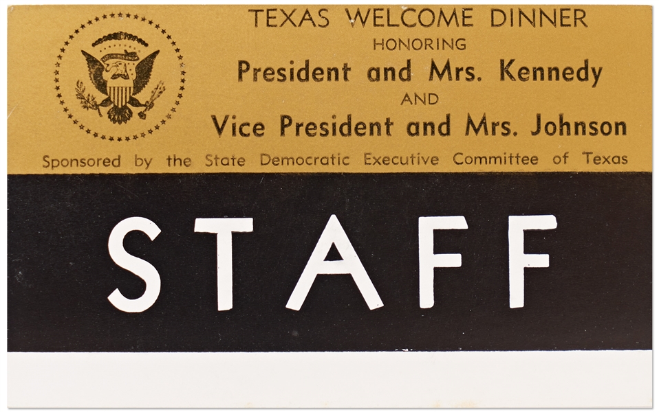 Staff Badge for the ''Texas Welcome Dinner'' the Night John F. Kennedy Was Assassinated