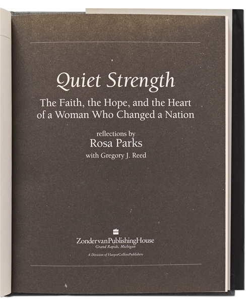 Rosa Parks Signed First Edition of Her Memoir ''Quiet Strength'' -- Near Fine Condition in Original Dust Jacket