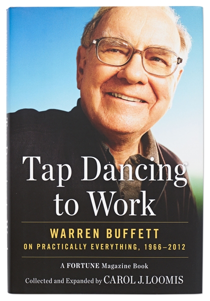 Warren Buffett Signed First Edition of His Biography, ''Tap Dancing to Work: Warren Buffett on Practically Everything''