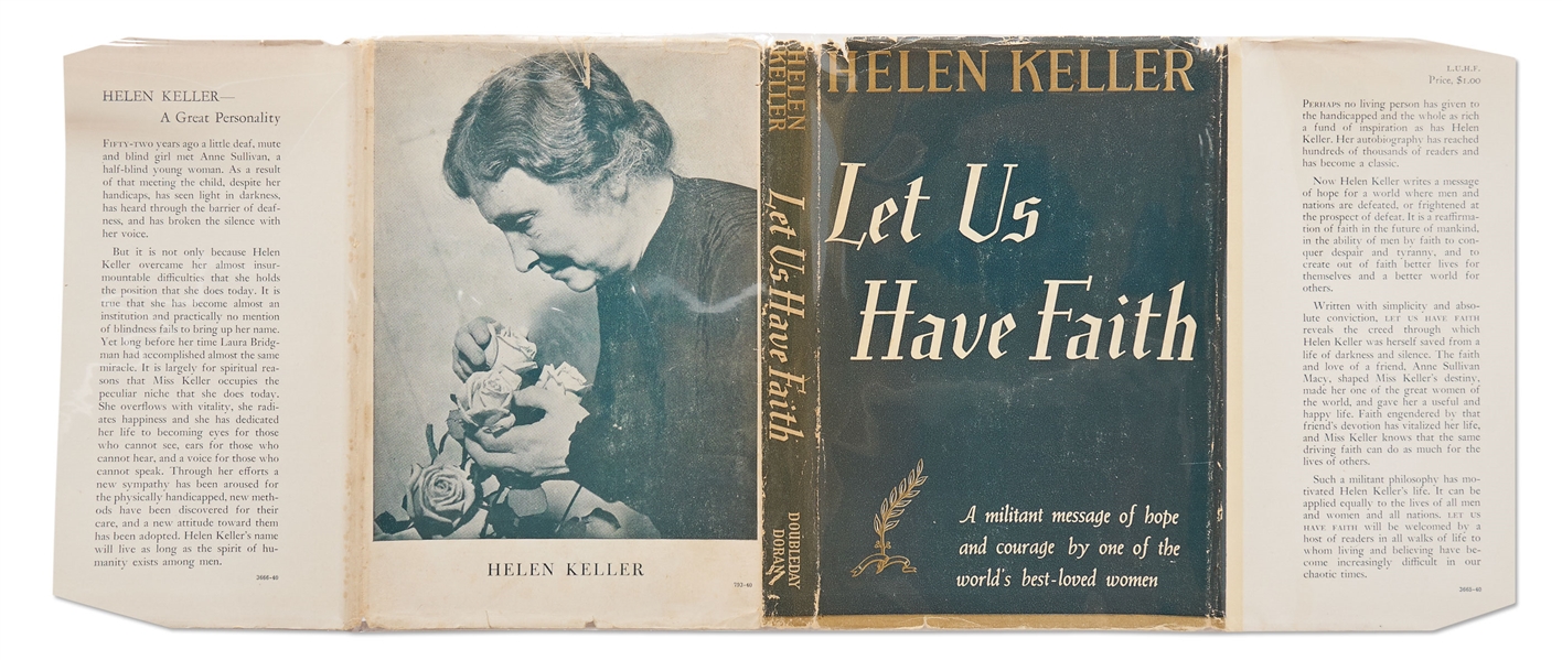 Helen Keller Signed Copy of Her Book, ''Let Us Have Faith'' -- Keller Writes: ''...Whose spirit vibrates to the light and the harmony that have kept my life sweet...''