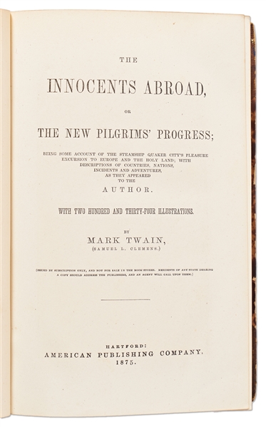 Mark Twain Signed Association Copy of His Famous Travelogue, ''The Innocents Abroad''