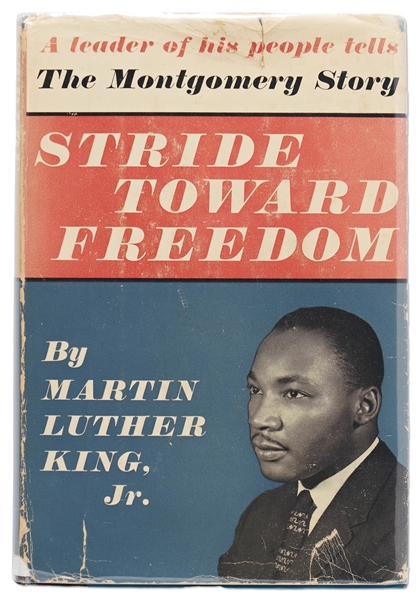 Martin Luther King Signed First Edition, First Printing of ''Stride Toward Freedom'' in Original Dust Jacket -- Bold Signature Without Inscription -- Scarce