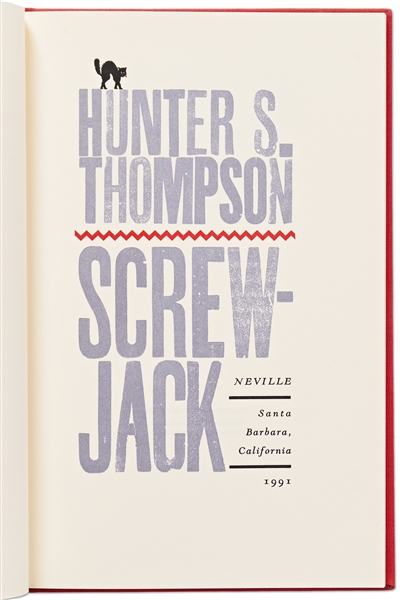 Hunter S. Thompson Signed First Edition of ''Screw-Jack'' -- Number 22 in the Limited Edition of 300