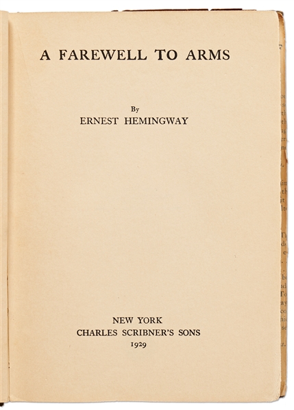 Ernest Hemingway First Edition, First Printing of His Classic ''A Farewell to Arms'', Housed in First Printing Dust Jacket