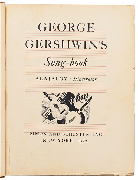 George Gershwin Signed First Edition of ''George Gershwin's Song Book'' -- With a Partial AMQ by Gershwin for ''Nobody But You''