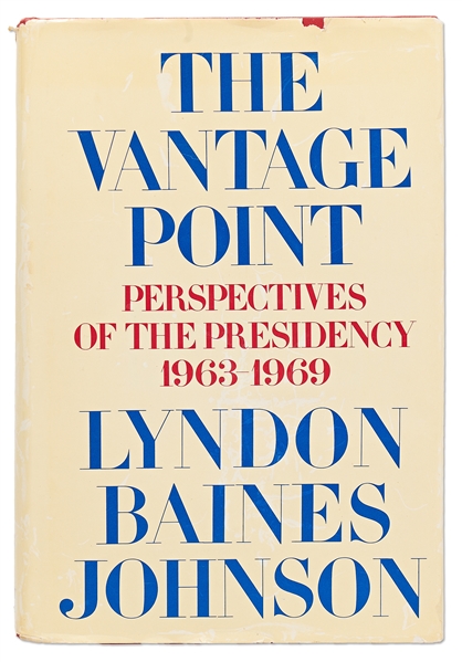 Lyndon B. Johnson Signed First Edition of ''The Vantage Point'' with an Amusing Inscription to a Man ''Who keeps my ladies looking beautiful'' -- With PSA/DNA COA