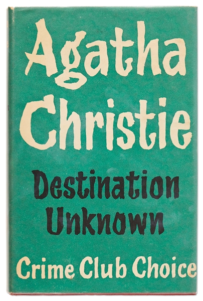 First Edition of ''Destination Unknown'' by Agatha Christie, in Original Dust Jacket