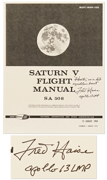 Fred Haise Signed Saturn V Flight Manual -- Haise Adds '''Houston, we've had a problem here!'''