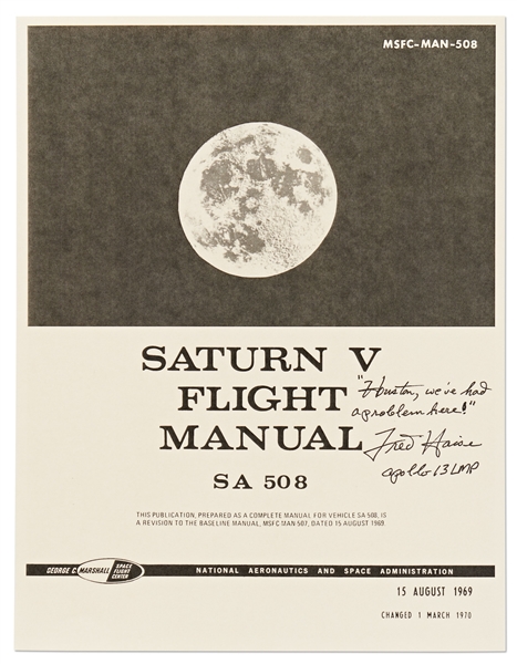 Fred Haise Signed Saturn V Flight Manual -- Haise Adds '''Houston, we've had a problem here!'''