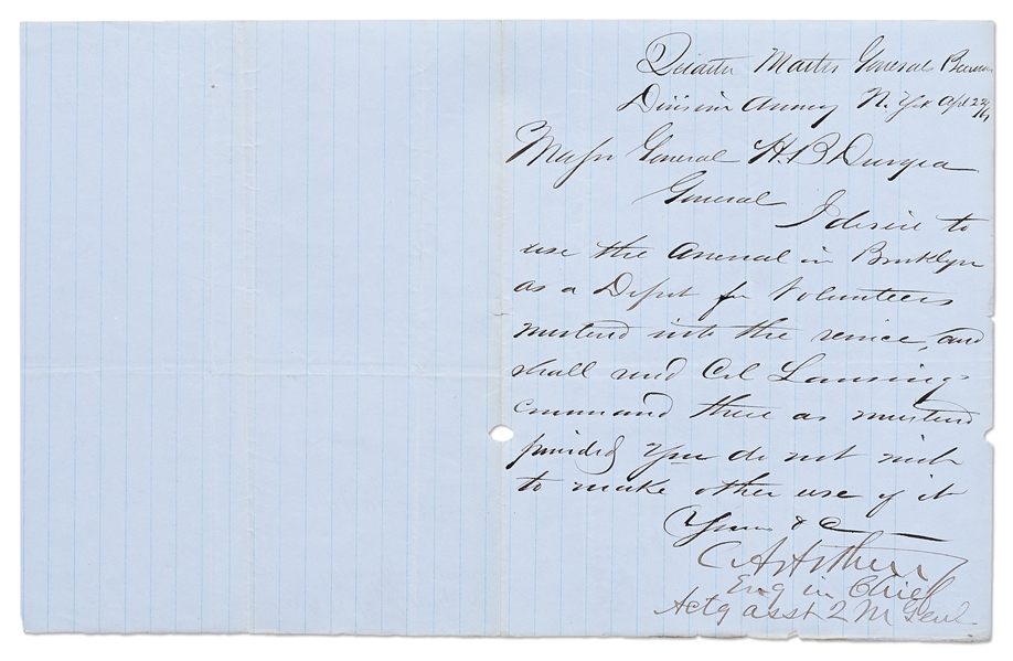 Chester Arthur Letter Signed from April 1861, Just Days Into the Civil War -- Arthur Searches for a Location to Organize New York Volunteers