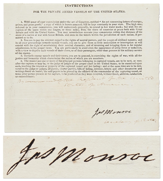 James Monroe Signed Act, Passed on the Eve of War in 1812 -- Calling on Private Armed Vessels to Defend the U.S.: ''…You are to pay the strictest regard to the rights of neutral powers…''