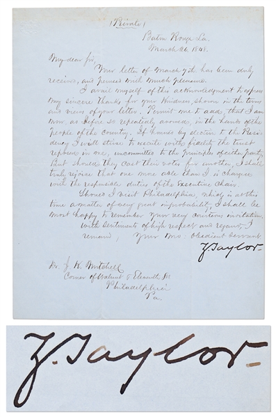 Zachary Taylor Letter Signed in 1848 Shortly Before His Nomination for President -- ''…If honored by election to the Presidency I will strive to execute with fidelity the trust reposed in me…''