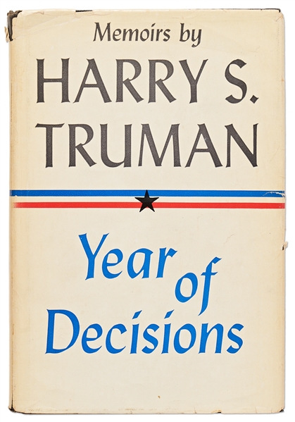 Harry Truman Signed ''Year of Decisions'', Volume I of His Memoirs