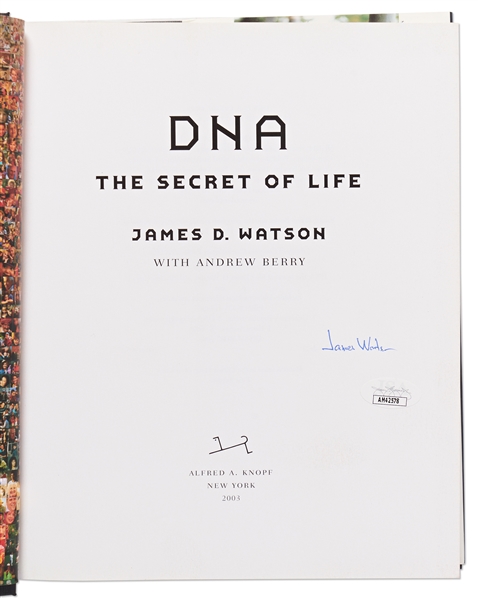 James Watson Signed First Edition of ''DNA: The Secret of Life'' -- With JSA COA