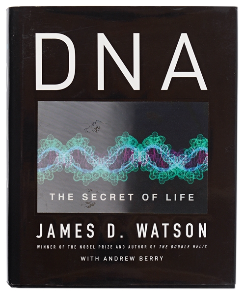 James Watson Signed First Edition of ''DNA: The Secret of Life'' -- With JSA COA