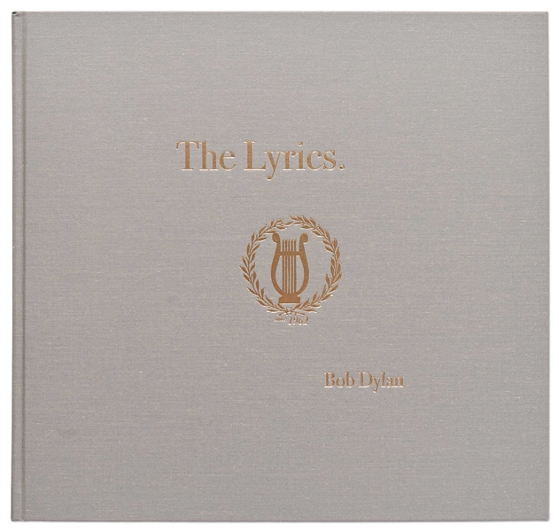 Bob Dylan Signed ''The Lyrics: Since 1962'' -- #50 of Only 50 Signed by Dylan