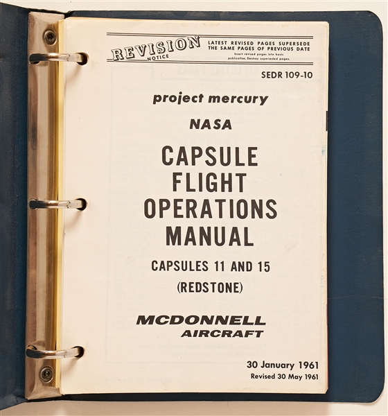 Project Mercury ''Capsule Flight Operations Manual'' #SEDR 109-10, Dated May 1961 for Capsules 11 (Liberty Bell 7) and 15 (Scheduled for Mercury-Redstone 5) -- Very Rare Manual for These Two Capsules