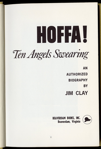 Jimmy Hoffa Signed First Edition of His Biography, ''Hoffa! Ten Angels Swearing''