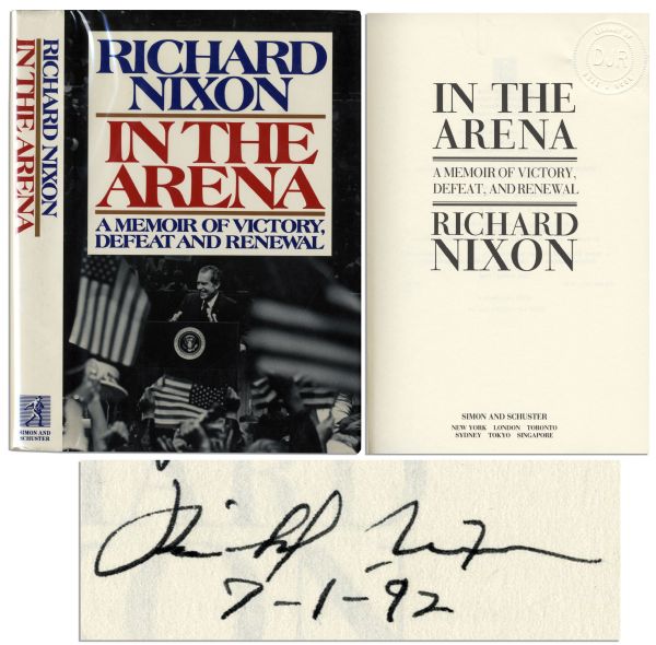 Richard Nixon Signs and Inscribes a First Edition of His Book In The Arena