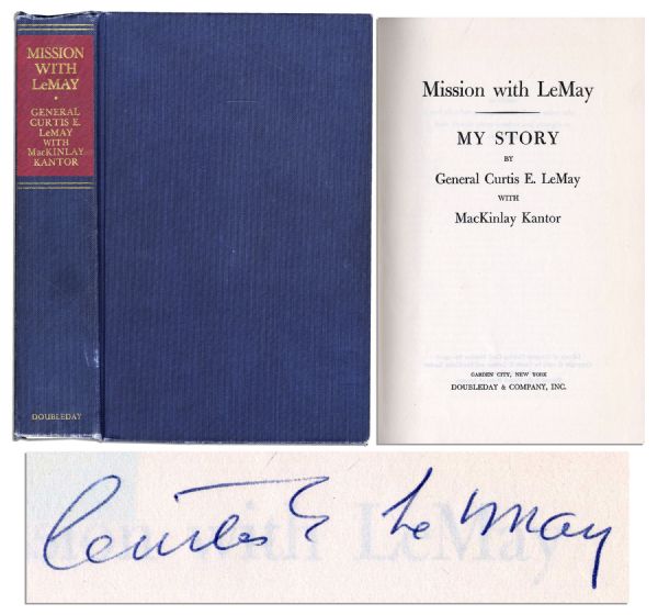 WWII General Curtis E. LeMay Signed First Edition of His Memoir ''Mission With LeMay''