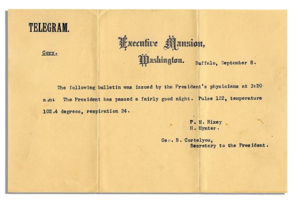 Official Telegram Declaring President William McKinley's State of Health Two Days After He Was Shot -- ''The President Has Passed a Fairly Good Night''