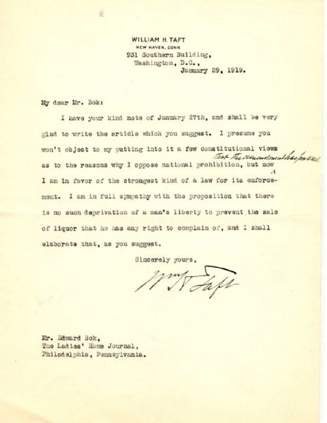 William Taft Letter Signed on Prohibition -- ''...I oppose...prohibition, but now I am in favor of...its enforcement...'' -- With Hand Corrections by Taft Directly Referring to the 18th Amendment