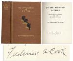 Frederick Cook My Attainment of the Pole -- Controversial Explorer Signs 1911 First Edition